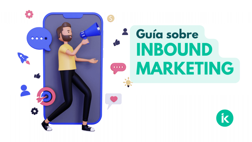 Qué es el inbound marketing y cómo empezar a usarlo